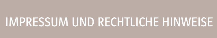 Impressung und Rechtl. Hinweise